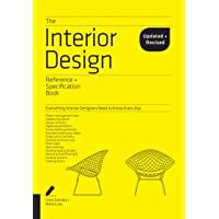 Interior Design Reference &amp- Specification Book Updated &amp- Revised: Everything Interior Designers Need to Know Every Day